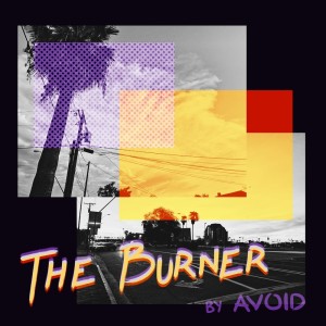 AVOID的專輯The Burner (Explicit)