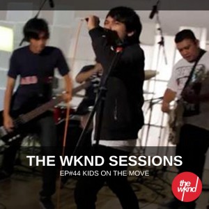 Kids On The Move的专辑The Wknd Sessions Ep. 44: Kids On The Move