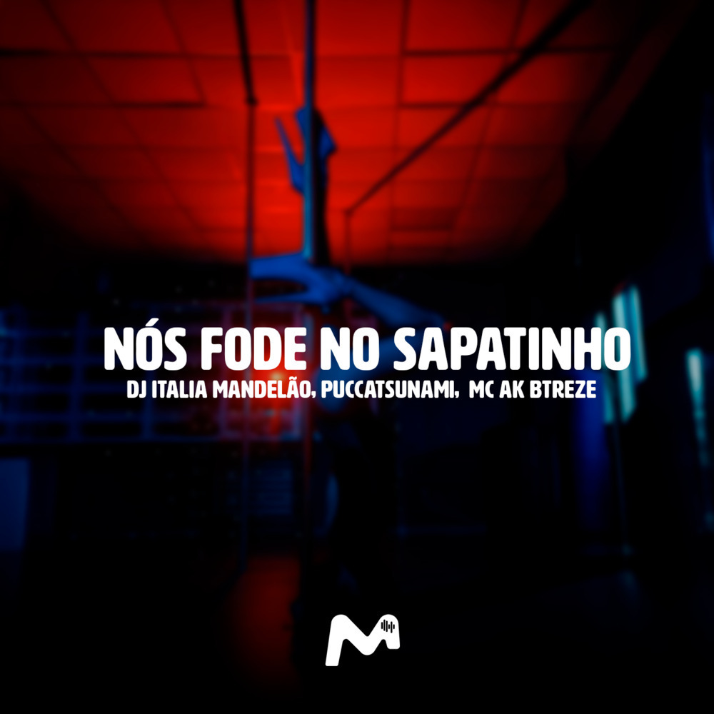NÓS FODE NO SAPATINHO (Explicit)