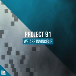 收聽Project 91的We Are Invincible歌詞歌曲