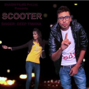 收聽Deep Tiwana的Scooter歌詞歌曲