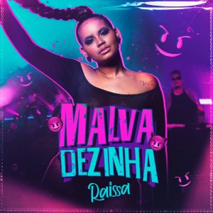 Album Malvadezinha (Explicit) from Raissa