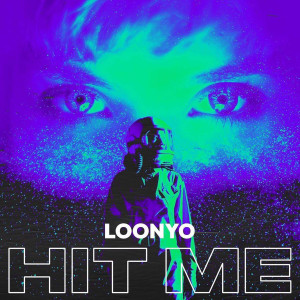 Album Hit Me from Loonyo