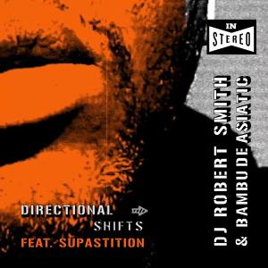 Supastition的專輯Directional Shifts (feat. Supastition) (Explicit)