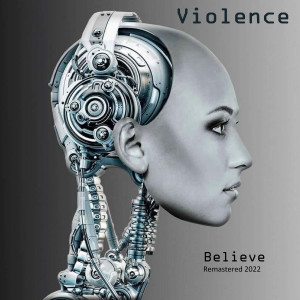Album Believe (Remastered 2022) from Violence