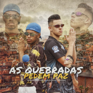 Album AS QUEBRADAS QUEBRADAS PEDEM PAZ (Explicit) from 