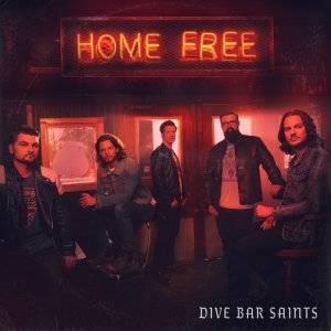 อัลบัม Dive Bar Saints ศิลปิน Home Free