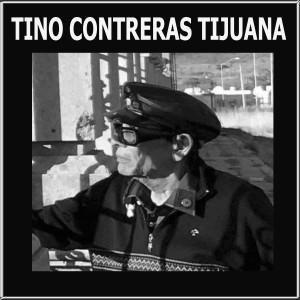 Tino Contreras的專輯Tino Contreras Tijuana
