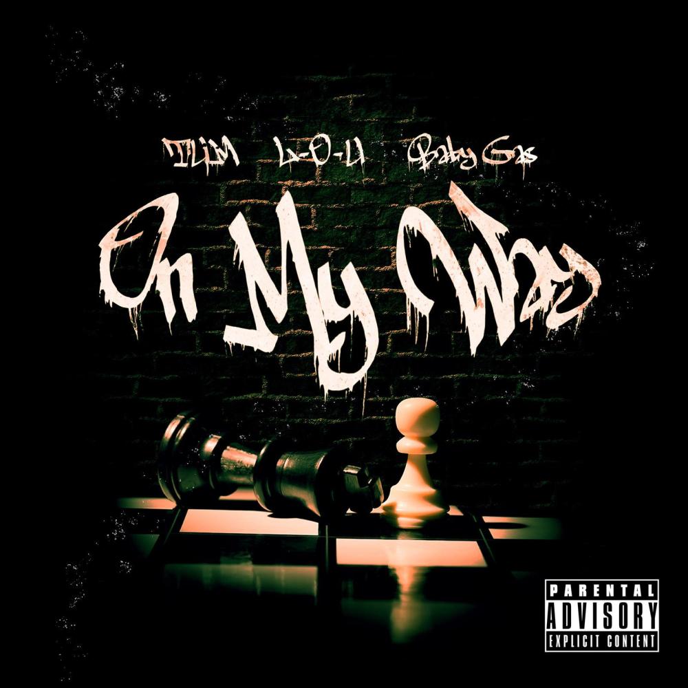 On My Way (feat. TUM & Baby Gas) (Explicit)