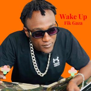 Fik Gaza的專輯Wake Up