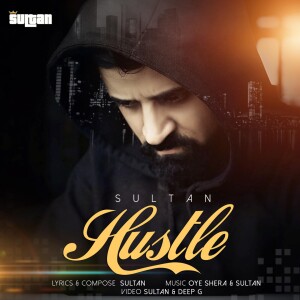 Listen to Hustle song with lyrics from Sultan