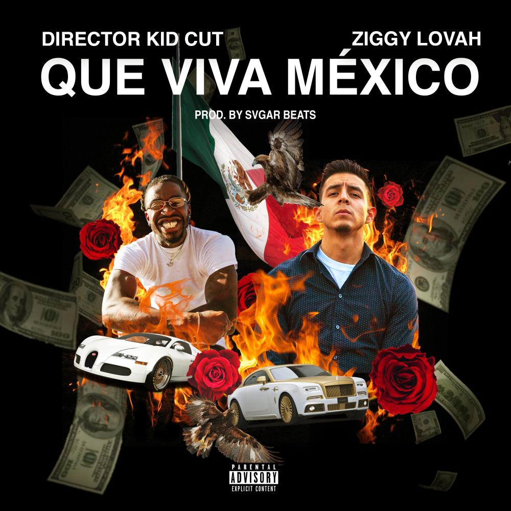 Que Viva México (feat. Ziggy Lovah) (Explicit)