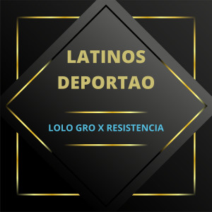 Album Latinos Deportao from Resistencia