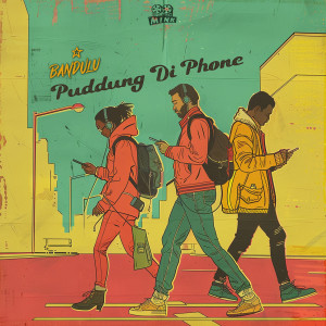 Listen to Puddung Di Phone song with lyrics from Bandulu