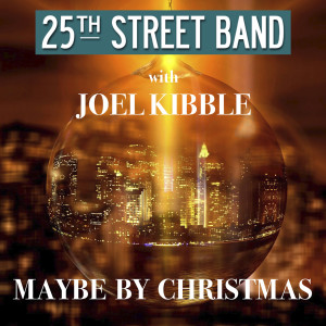 Listen to Maybe by Christmas song with lyrics from 25th Street Band