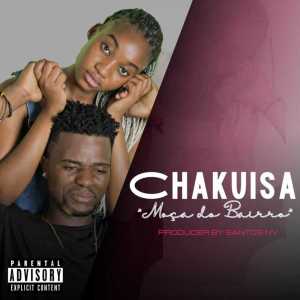 Album Moça do bairro (Explicit) from Chakuisa