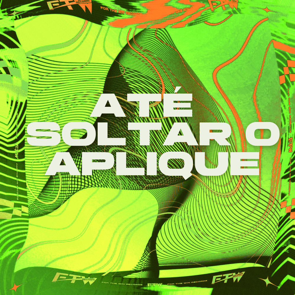Até Soltar o Aplique (Explicit)