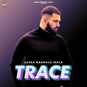Listen to Trace song with lyrics from Jassa Barnale Wala