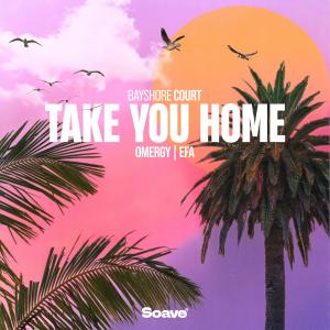 收聽Bayshore Court的Take You Home歌詞歌曲