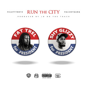 Listen to Run the City (feat. Shy Glizzy) (Explicit) (其他) song with lyrics from Fat Trel