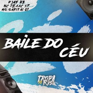 收听RVS Prod的BAILE DO CÉU (Explicit)歌词歌曲