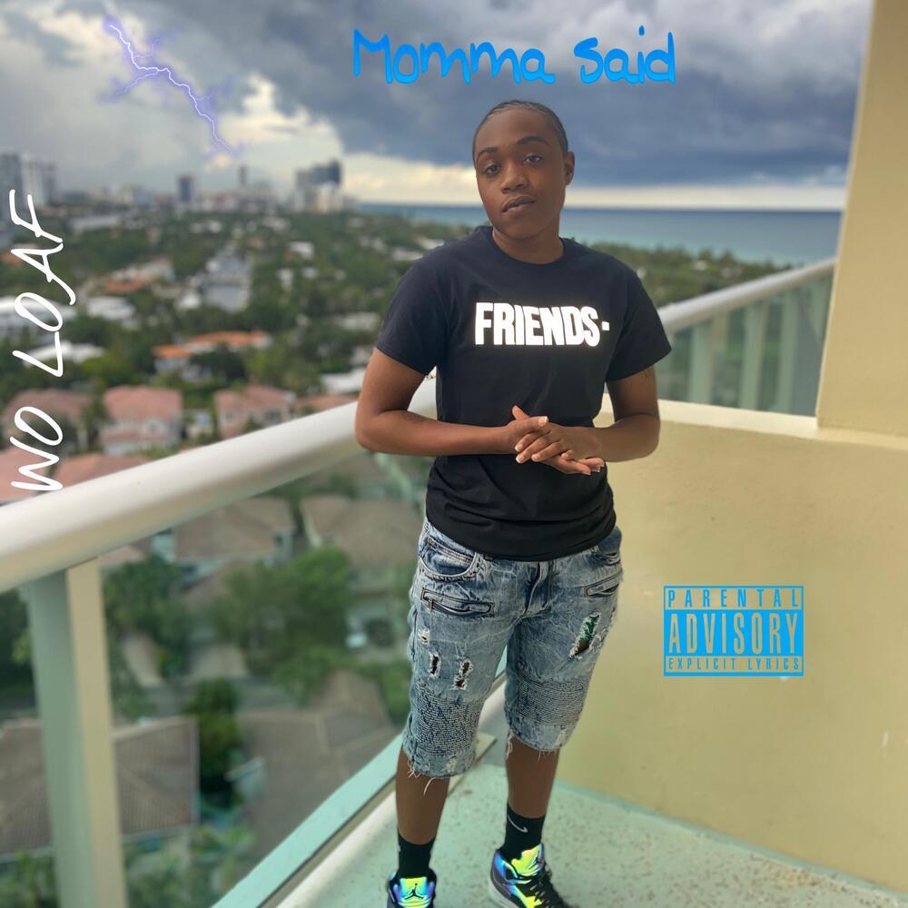 Momma Said (Explicit)