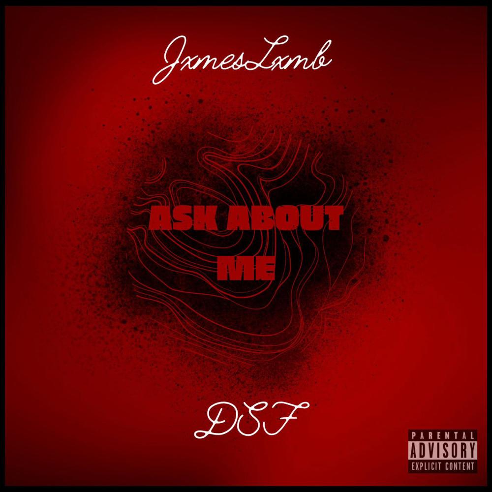 Ask About Me (feat. DSF) (Explicit)