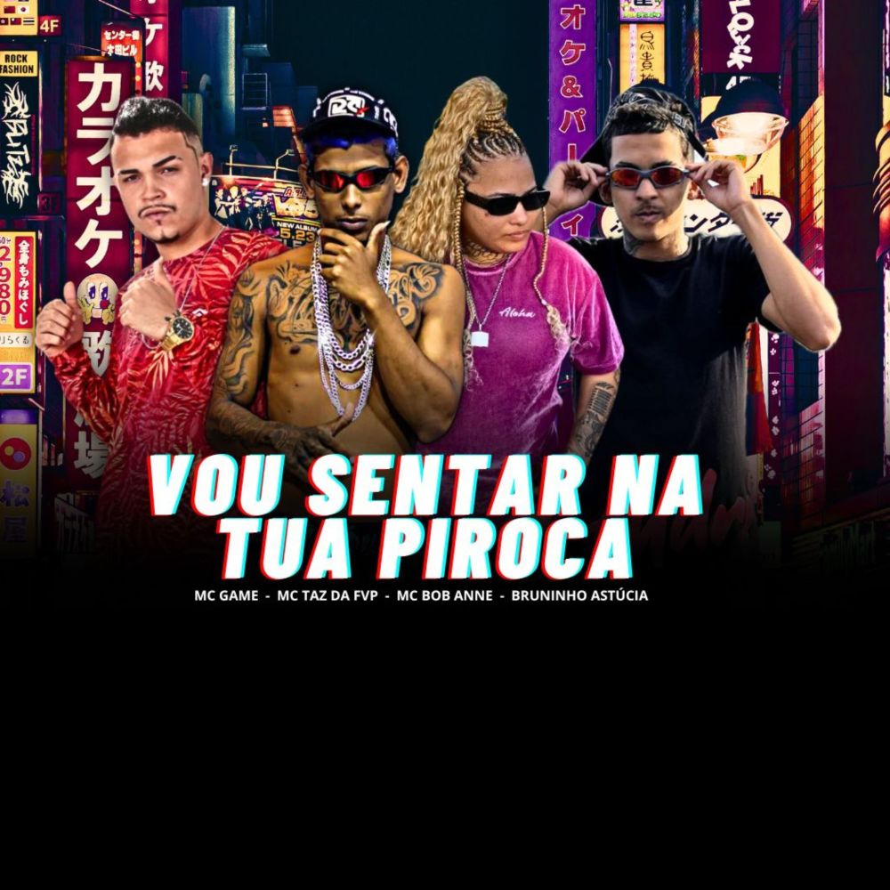 Vou Sentar na Tua Piroca (feat. Bruninho Astucia) (Explicit)