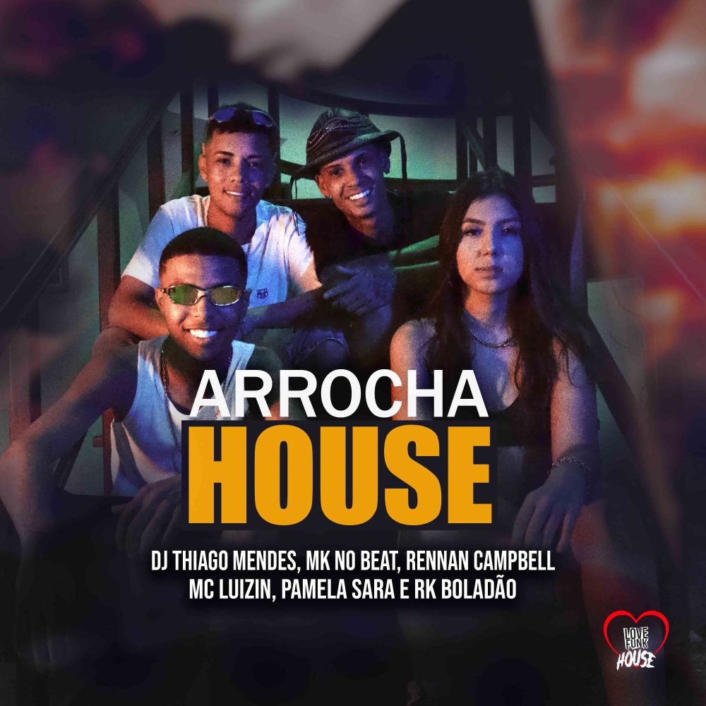 Arrocha House (Explicit)