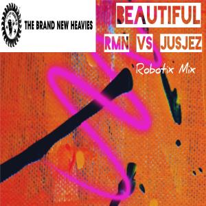 อัลบัม Beatiful (RMN Vs JusJez Robotix Mix) ศิลปิน The Brand New Heavies
