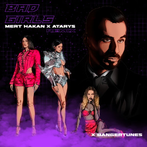 Album Bad Girls (Remix) from Mert Hakan
