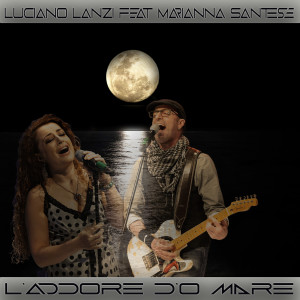 Listen to L'addore d'o mare song with lyrics from Luciano Lanzi