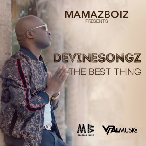 收聽Devinesongz的The Best Thing歌詞歌曲