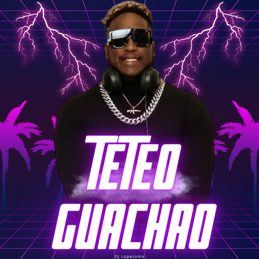 Teteo Guachao