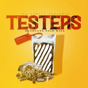 BandGang Paid Will的專輯Testers