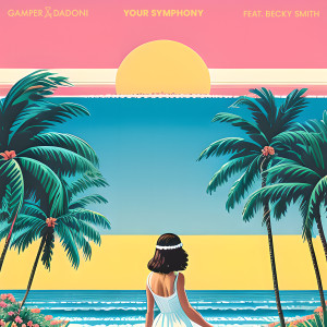 อัลบัม Your Symphony ศิลปิน Gamper & Dadoni