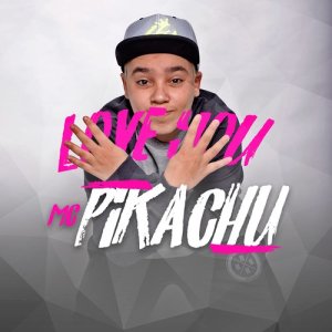 收聽Mc Pikachu的Love You (Explicit)歌詞歌曲