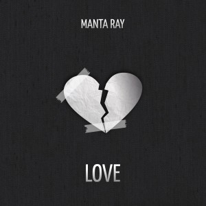อัลบัม Love ศิลปิน Manta Ray