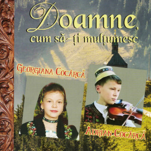 Listen to Drag mi-i jocu', arda-l focu' song with lyrics from Georgiana Cocarca