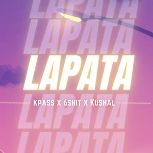 收聽K-pass的Lapata (feat. 6****) (Explicit)歌詞歌曲