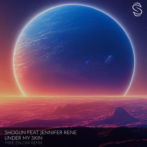 Listen to Under My Skin (Mike Zaloxx Remix) song with lyrics from Shogun