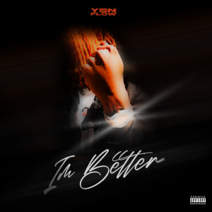 Album IM BETTER (Explicit) from YSN FLOW