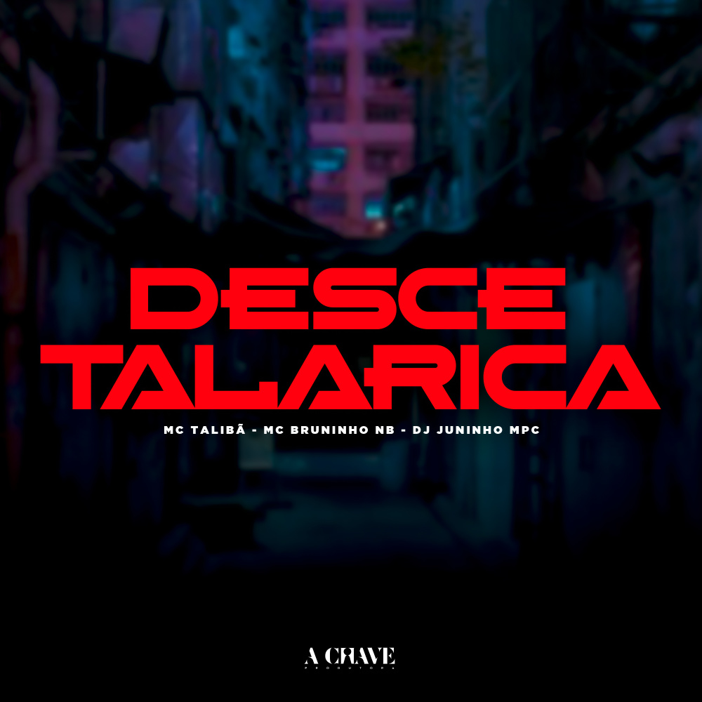Desce Talarica (Explicit)
