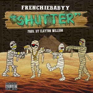 ดาวน์โหลดและฟังเพลง Shutter (Dirty) (Explicit) (Dirty|Explicit) พร้อมเนื้อเพลงจาก Frenchiebabyy
