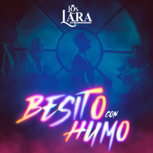 Album Besito Con Humo from Los Lara