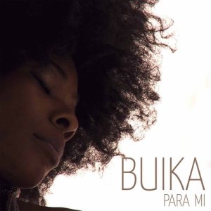 收聽Buika的Para mí歌詞歌曲