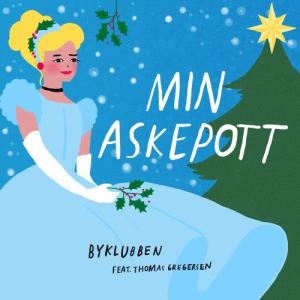 Byklubben的專輯Min Askepott (feat. Thomas Gregersen)
