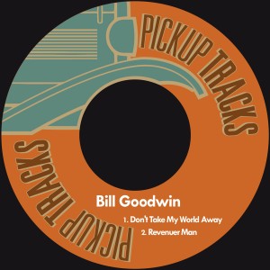 ดาวน์โหลดและฟังเพลง Don't Take My World Away พร้อมเนื้อเพลงจาก Bill Goodwin