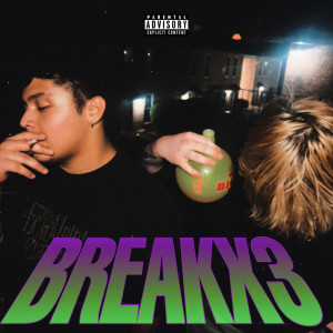 收聽Virgoes的BREAKX3 (Explicit)歌詞歌曲