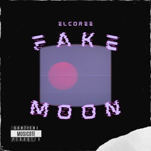 elcore的專輯FAKE MOON